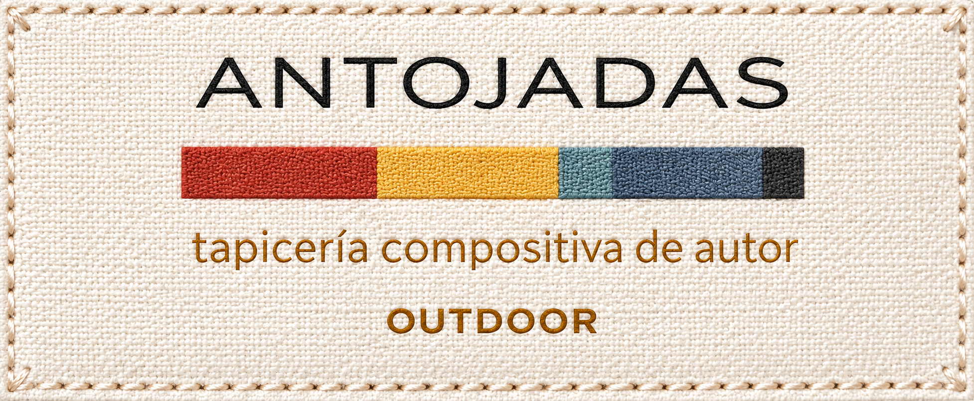 Antojadas Outdoor — tapicería compositiva de autor